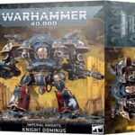 - 21 - Warhammer 40,000 - Imperial Knights - Knight Dominus