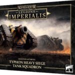 Warhammer - The Horus Heresy - Legions Imperialis: Typhon Heavy Siege Tank Squadron