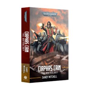 Ciaphas Cain: The Anthology (Pb)