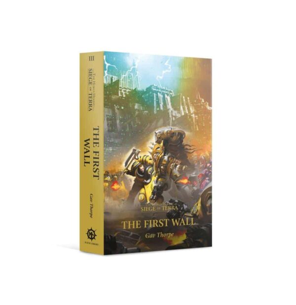 Horus Heresy: Siege of Terra: The First Wall