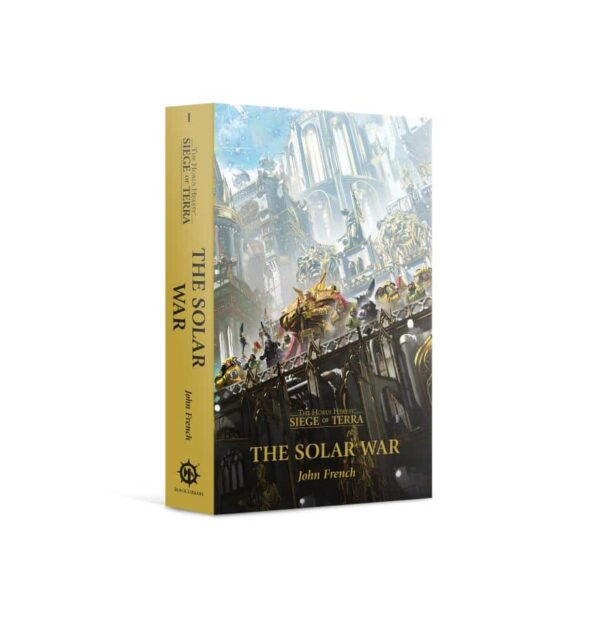Horus Heresy: Siege of Terra: The Solar War (Paperback)