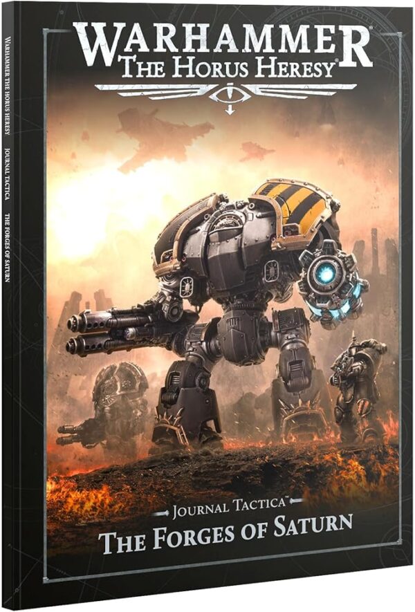 Warhammer - Horus Heresy: Journal Tactica - The Forges of Saturn