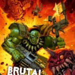 Warhammer 40,000 cover with a green orc wielding a massive hammer against a fiery backdrop and a red demon, bold title text visible (Brutal...).